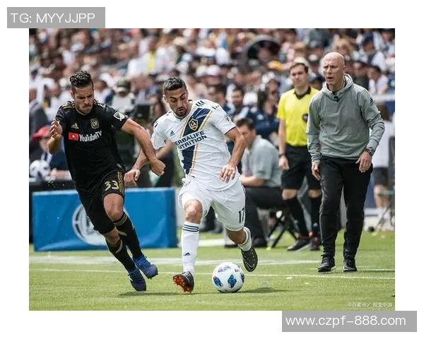 洛杉矶银河对阵FC球队的精彩对决即将上演,谁能赢得胜利 洛杉矶银河对阵FC球队的精彩对决即将上演,谁能赢得胜利