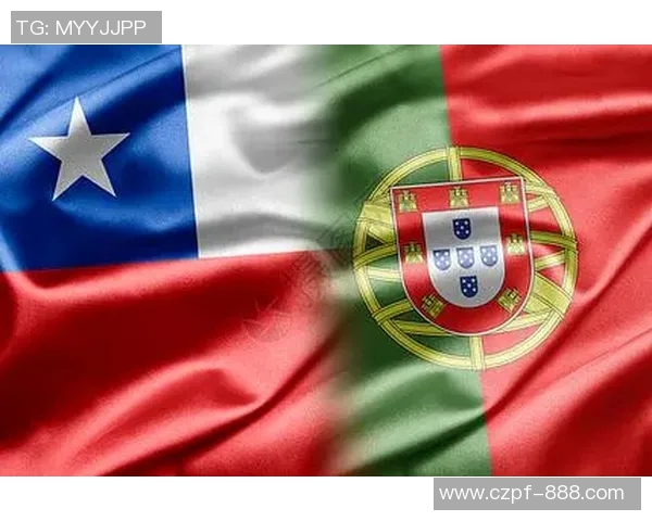 葡萄牙与智利对决分析及胜负推荐策略分享